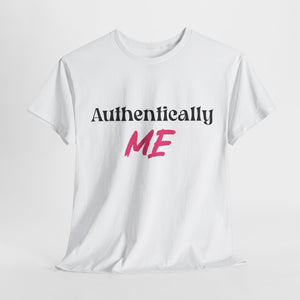 Authentically Me Unisex Heavy Cotton Tee