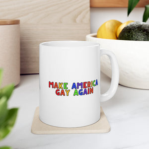 Make America Gay Again Ceramic Mug, LGBTQ Mug, Equality Gift, Gay Pride Gift, Queer gift, Gift Mug, Coffee Mug