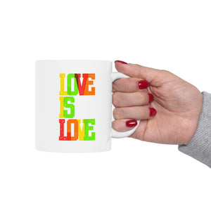 Love Is Love Ceramic Mug, LGBTQ Mug, Equality Gift, Gay Pride Gift, Queer gift, Gift Mug, Coffee Mug