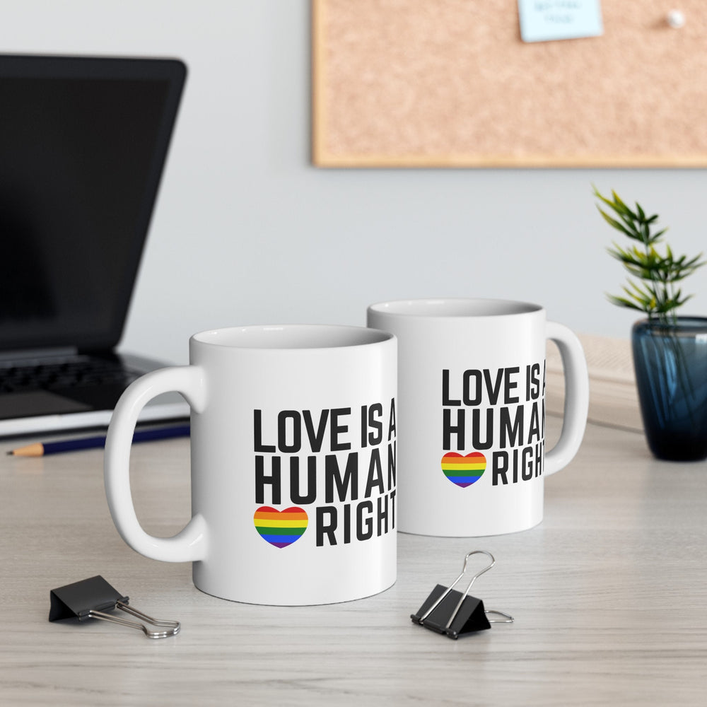 Love Is A Human Right Ceramic Mug, LGBTQ Mug, Equality Gift, Gay Pride Gift, Gay Pride Mug, Gay Rights, LGBTQ
