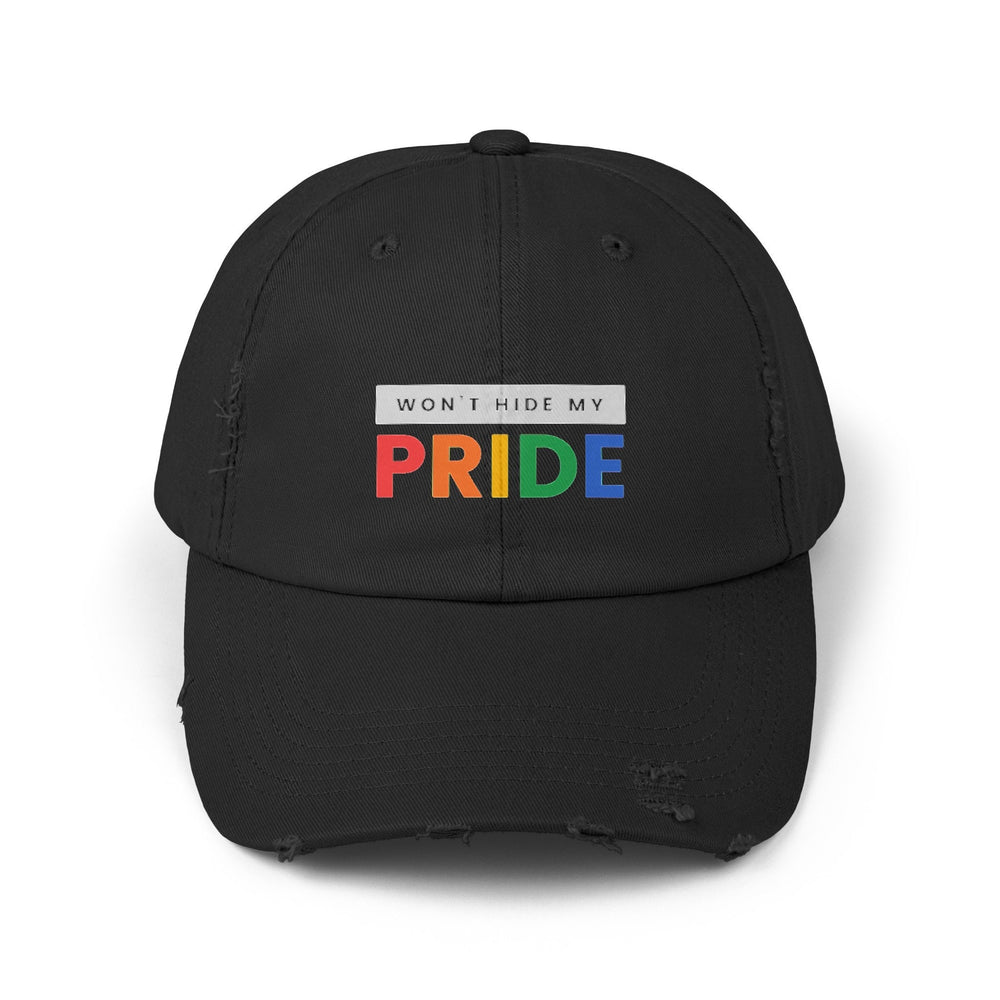 Won't Hide My Pride Distressed Cap, Gay Pride Cap, Gay Rights, LGBTQ, Equal Rights Cap, Queer gift, Perfect gift, Pride Rainbow Hat