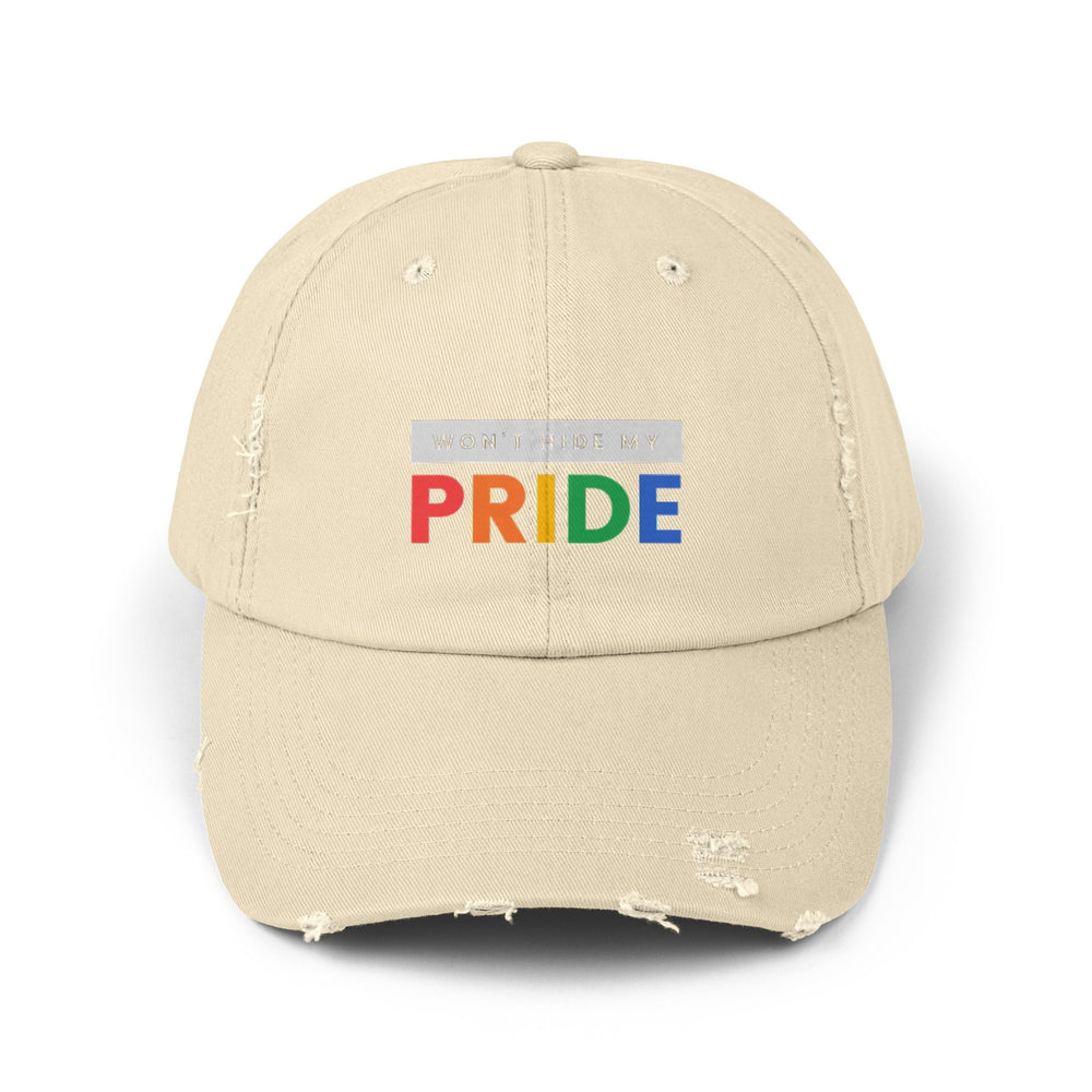 Won't Hide My Pride Distressed Cap, Gay Pride Cap, Gay Rights, LGBTQ, Equal Rights Cap, Queer gift, Perfect gift, Pride Rainbow Hat