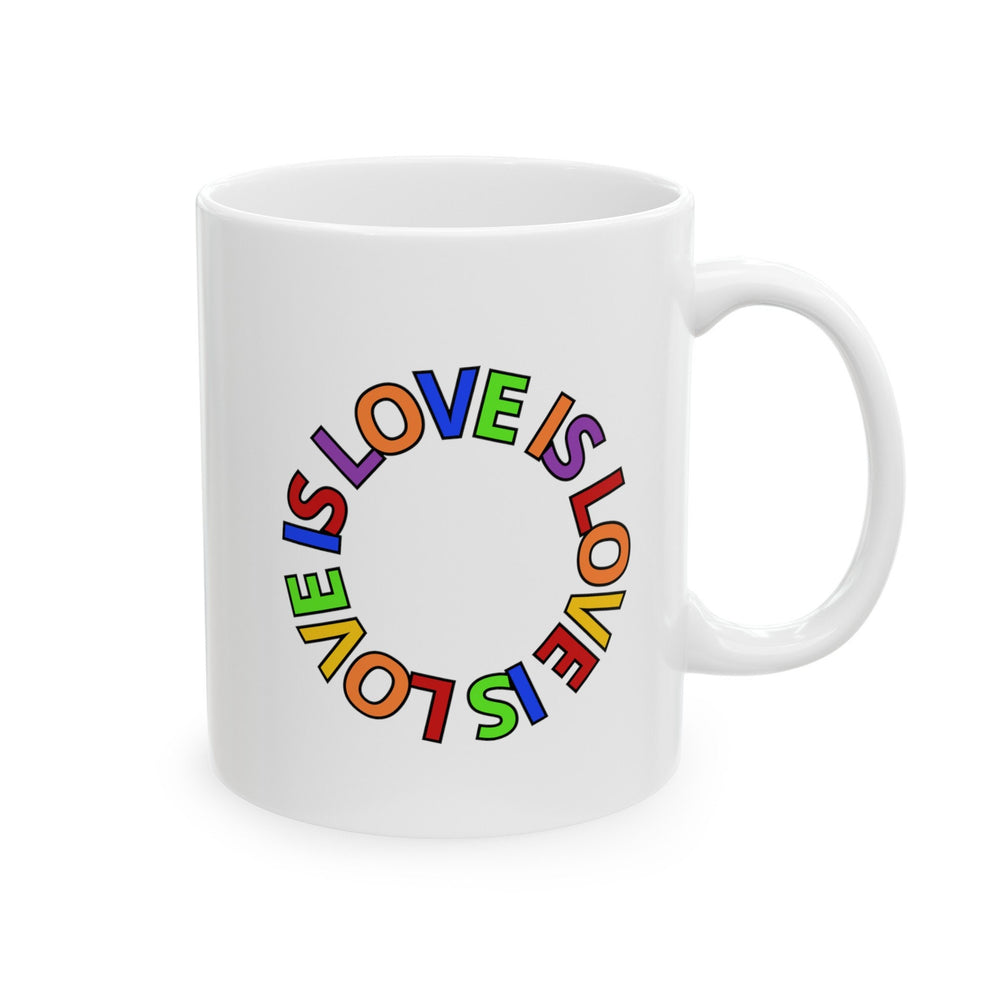 Love Is Love Gay Pride LGBTQ Ceramic Mug, LGBTQ Mug, Equality Gift, Gay Pride Gift, Gay Pride Mug, Gay Rights
