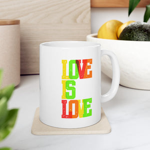 Love Is Love Ceramic Mug, LGBTQ Mug, Equality Gift, Gay Pride Gift, Queer gift, Gift Mug, Coffee Mug