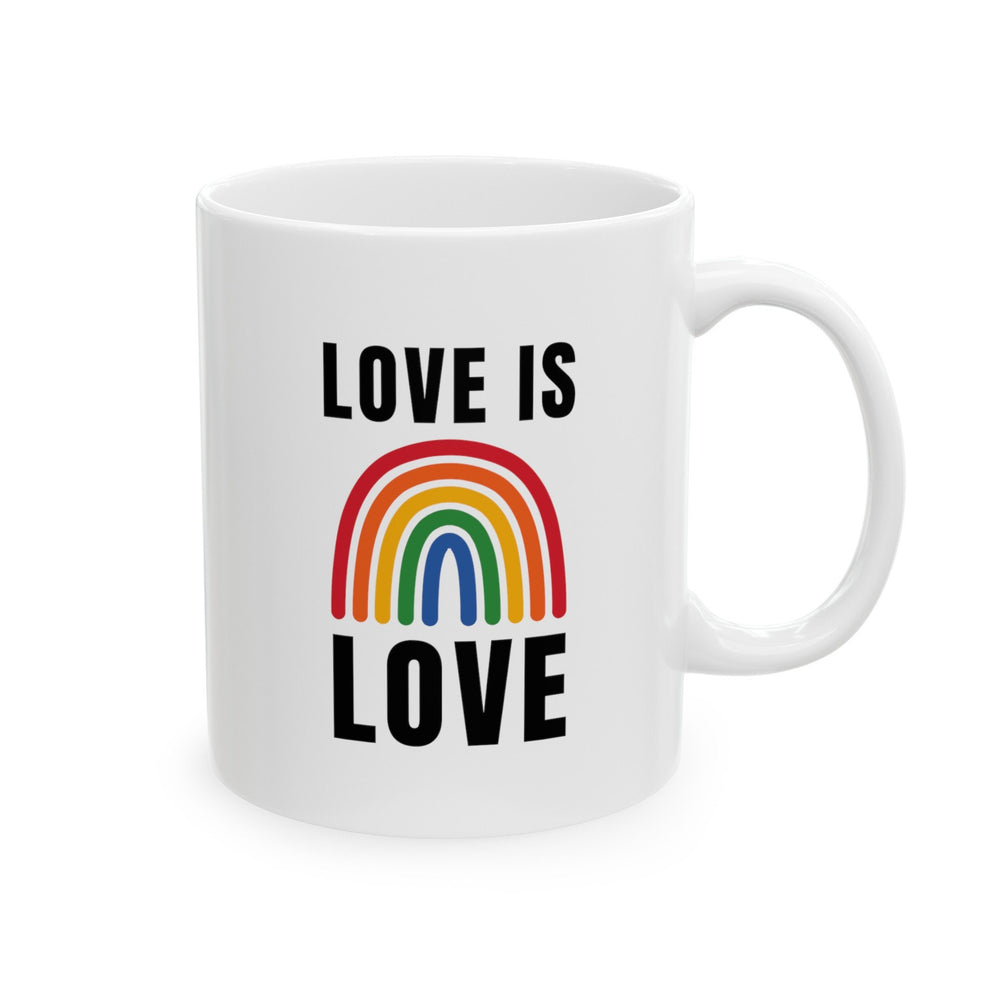 Love Is Love LGBTQ Ceramic Mug, LGBTQ Mug, Equality Gift, Gay Pride Gift, Gay Pride Mug, Gay Rights, LGBTQ