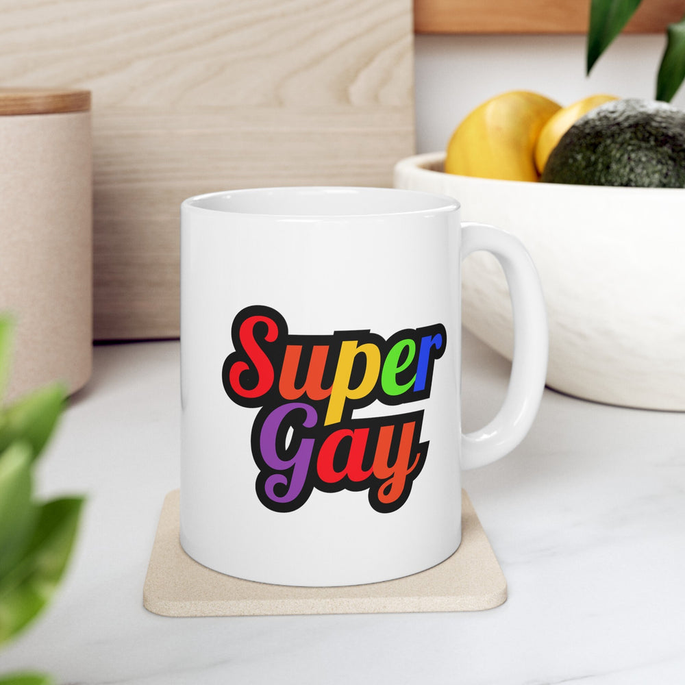 Super Gay Ceramic Mug, LGBTQ Mug, Equality Gift, Gay Pride Gift, Gay Pride Mug, Gay Rights