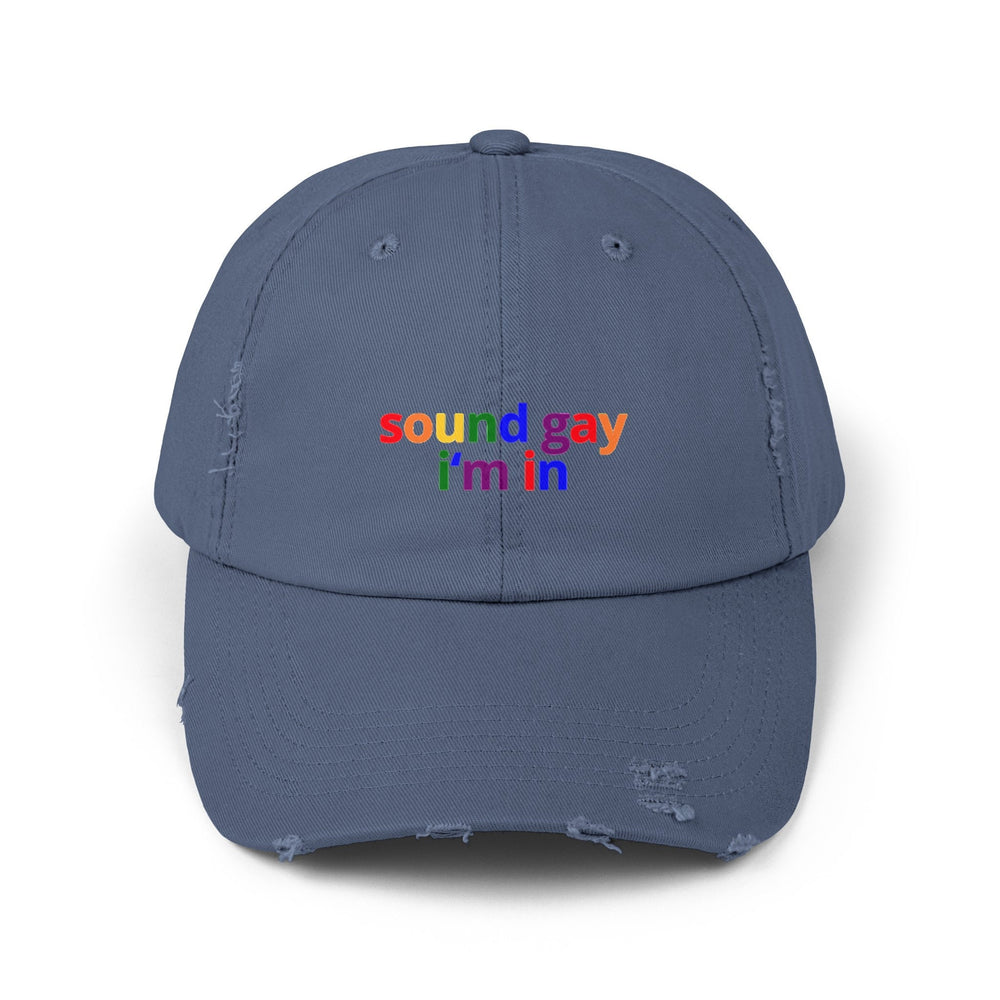 Sound Gay I'm In Distressed Cap, Gay Pride Cap, Gay Rights, LGBTQ, Equal Rights Cap, Queer gift, Perfect gift, Pride Cap
