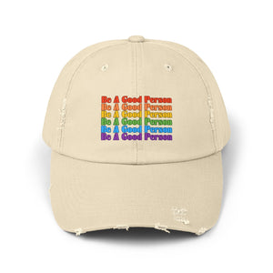 Be A Good Person Unisex Distressed Cap,  Distressed Cap, Gay Pride Cap, Gay Rights, LGBTQ, Equal Rights Cap, Queer gift, Gift Hat